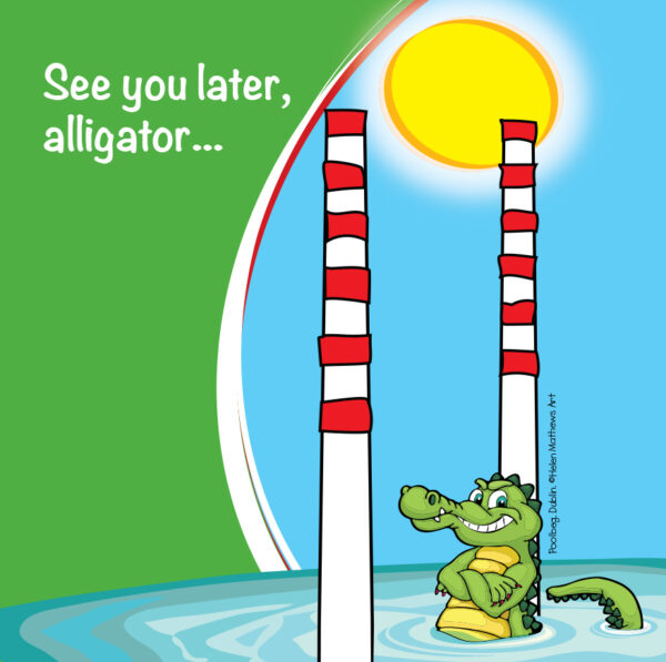 See you later alligator Good bye Poolbeg Greeting Cards